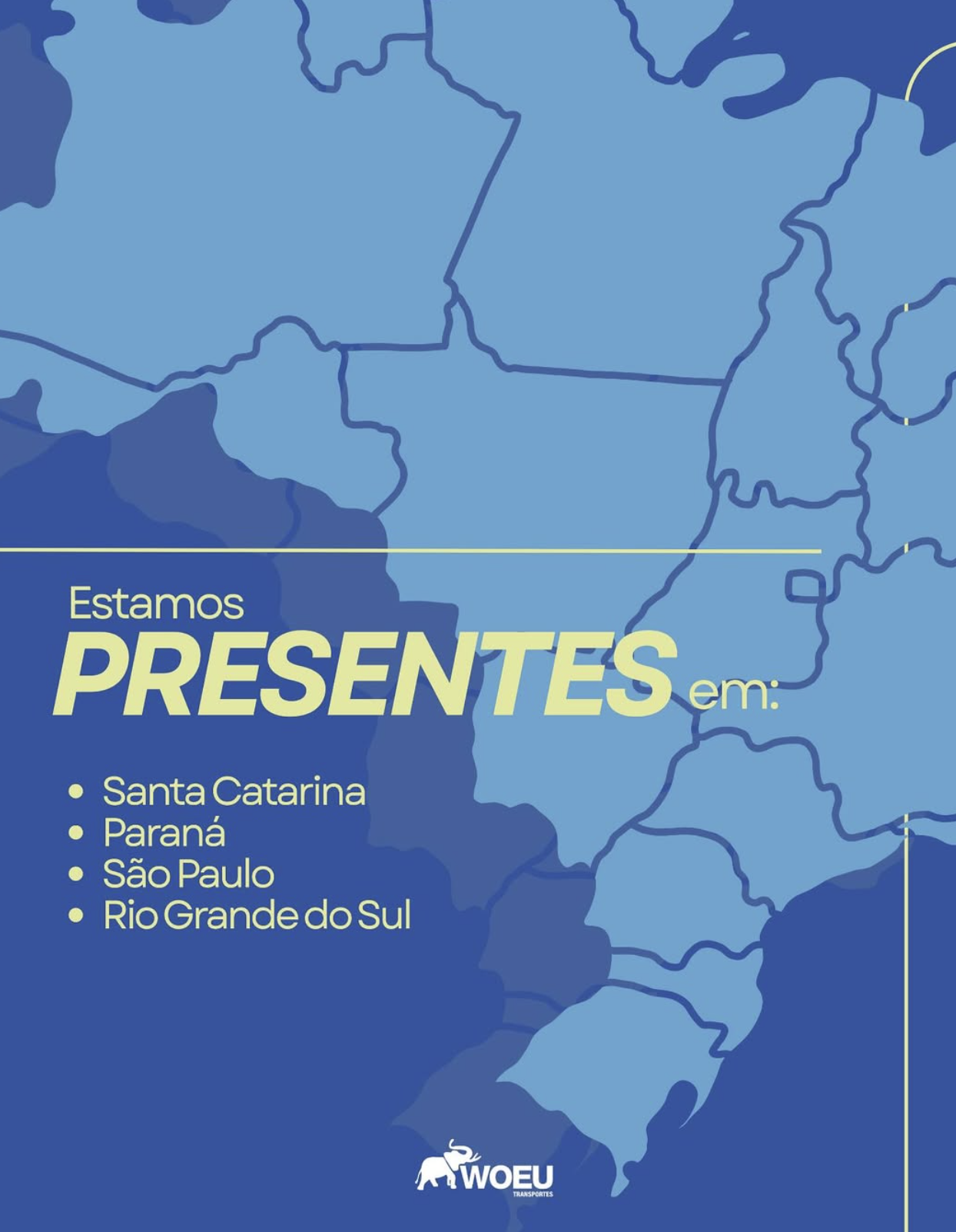 Mapa: WOEU presente em Santa Catarina, Paraná, São Paulo e Rio Grande do Sul